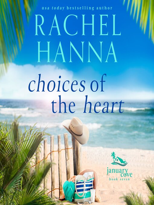 Title details for Choices of the Heart by Rachel Hanna - Available